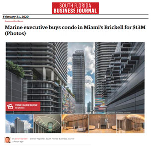 South Florida Business Journal - Marine executive buys condo in Miami's Brickell for $13M (Photos) - February 21, 2020