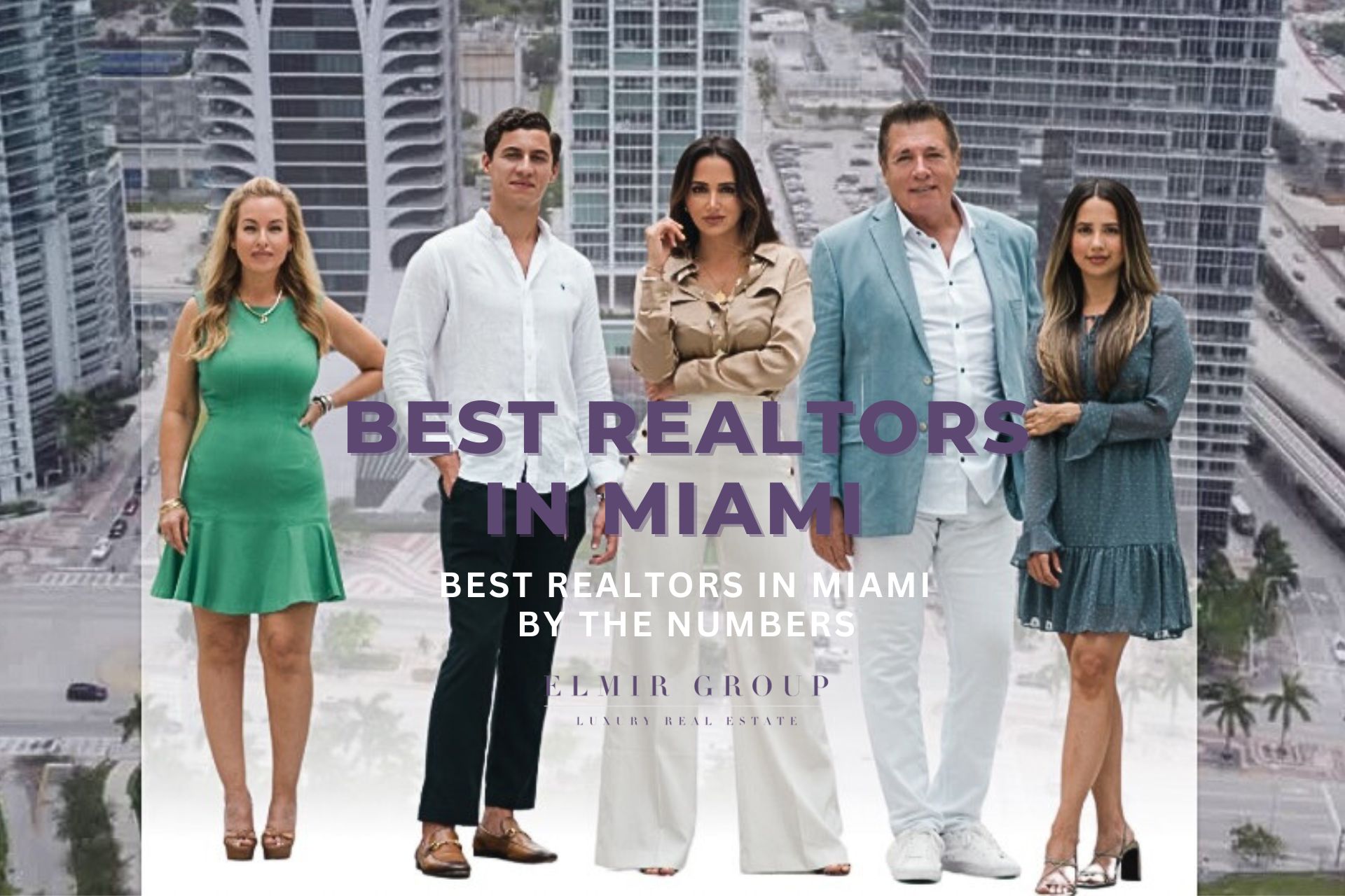 Best Realtors in Miami By The Numbers