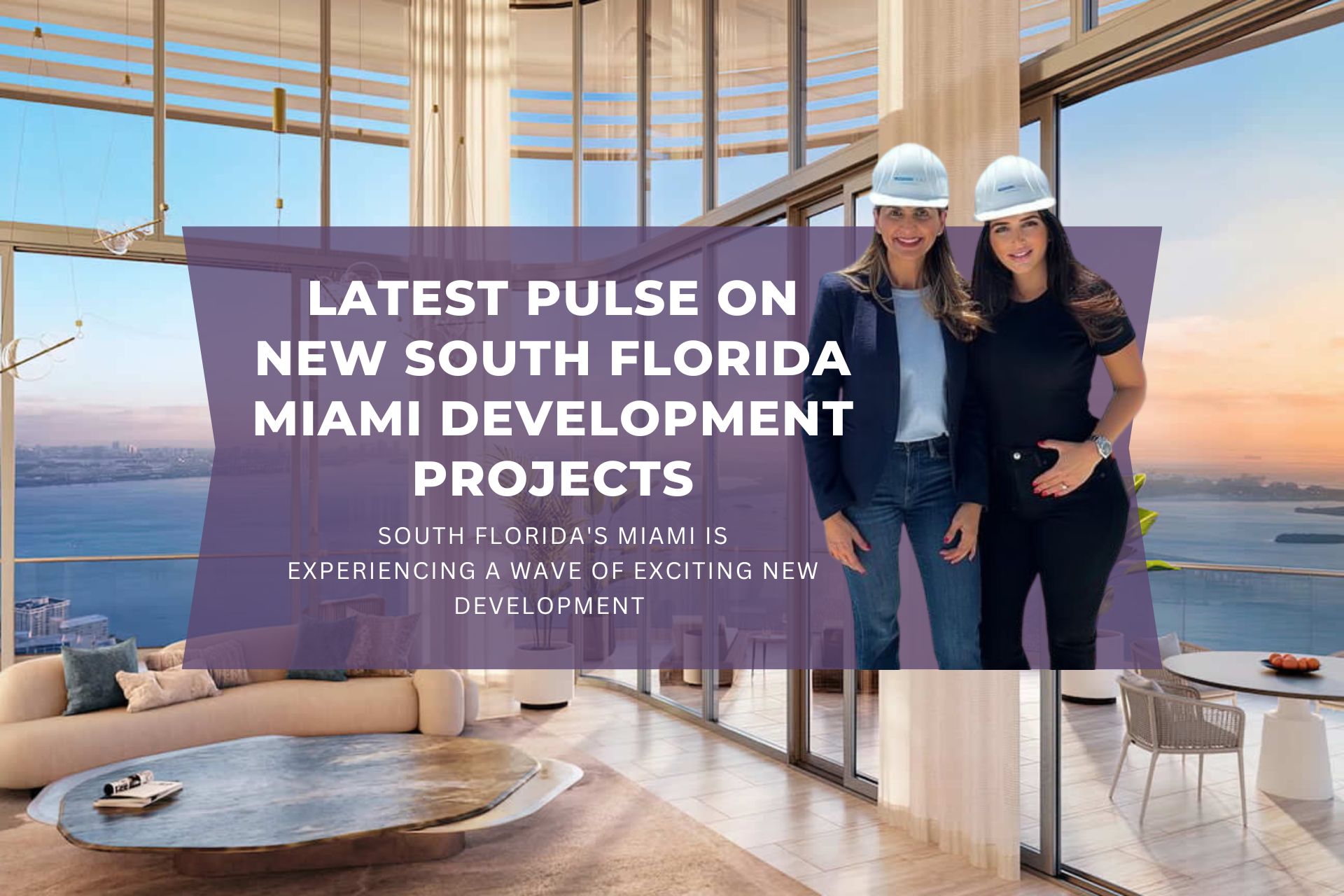 New Real Estate Projects in Miami